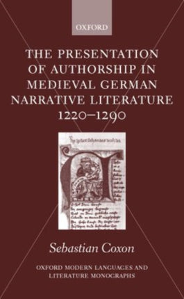 The Presentation of Authorship in Medieval German Literature 1220-1290