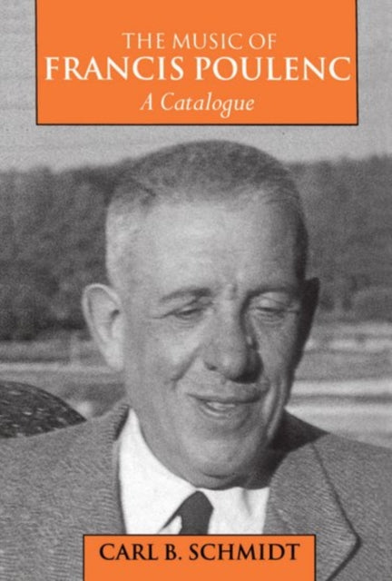 The Music of Francis Poulenc A Catalogue