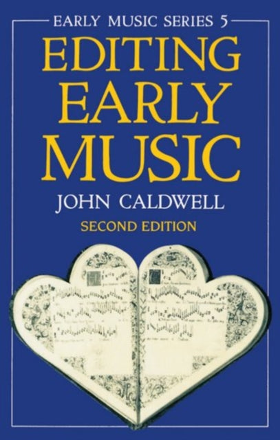Editing Early Music Oxford Early Music Series 5