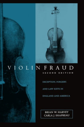 Violin Fraud Deception Forgery Theft and Lawsuits in England and America