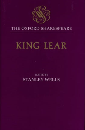 The Oxford Shakespeare The History of King Lear