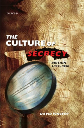The Culture of Secrecy Britain 18321998