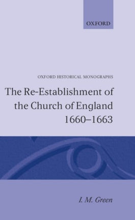 The ReEstablishment of the Church of England 1660 1663