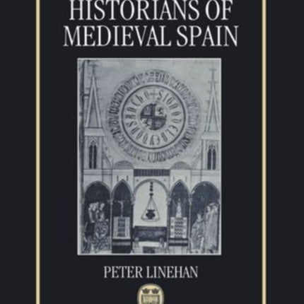 History and the Historians of Medieval Spain