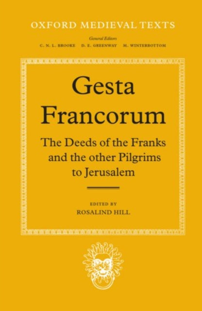 Gesta Francorum et aliorum Hierosolimitanorum The