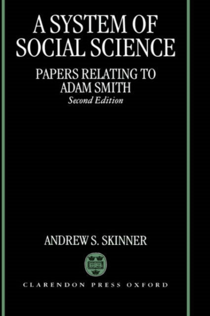 A System of Social Science Papers Relating to Adam Smith