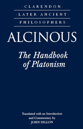 Alcinous The Handbook of Platonism