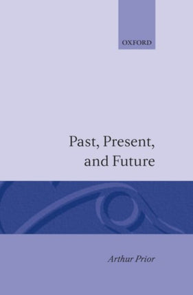 Past Present and Future