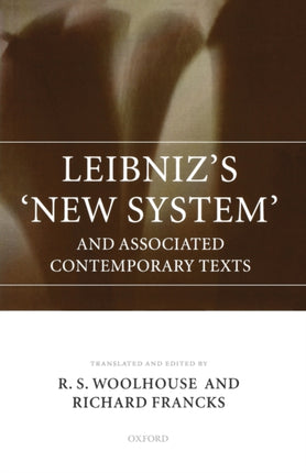 Leibnizs New System and Associated Contemporary Texts