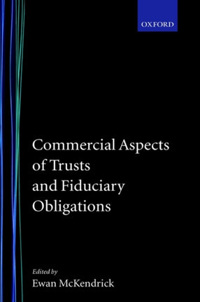 Commercial Aspects of Trusts and Fiduciary Obligations OxfordNorton Rose Law Colloquium