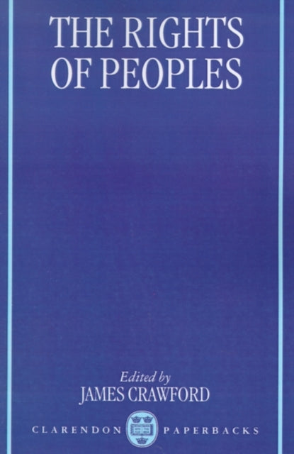 The Rights of Peoples Clarendon Paperbacks