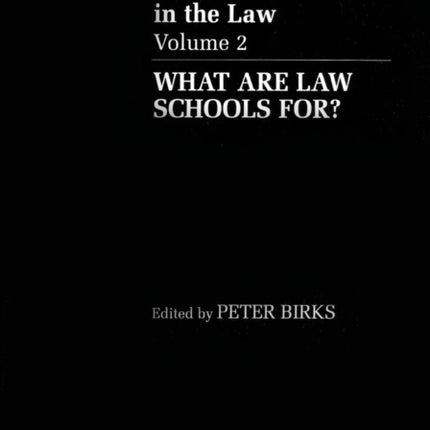 Pressing Problems in the Law Volume 2 What are Law Schools For