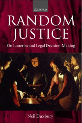 Random Justice On Lotteries and Legal DecisionMaking
