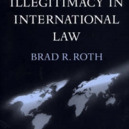 Governmental Illegitimacy in International Law