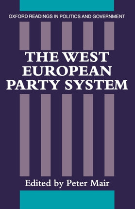 The West European Party System Oxford Readings In Politics And Government