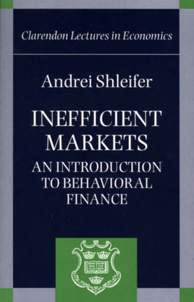 Inefficient Markets  an Introduction to Behavioral Finance  C.L.E.
