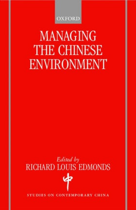 Managing The Chinese Environment Studies On Contemporary China