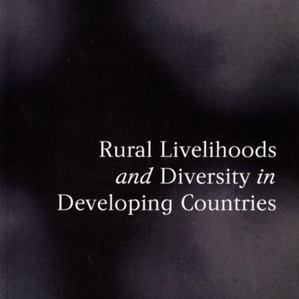 Rural Livelihoods and Diversity in Developing Countries