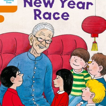 Oxford Reading Tree Biff, Chip and Kipper Stories Decode and Develop: Level 6: The New Year Race