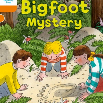 Oxford Reading Tree Biff, Chip and Kipper Stories Decode and Develop: Level 6: The Bigfoot Mystery