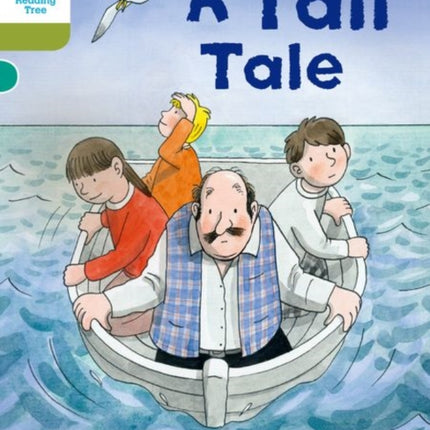 Oxford Reading Tree Biff, Chip and Kipper Stories Decode and Develop: Level 7: A Tall Tale