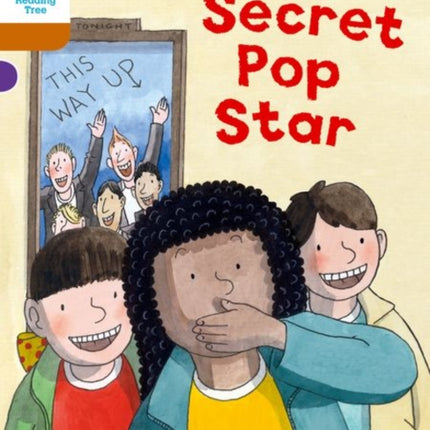 Oxford Reading Tree Biff, Chip and Kipper Stories Decode and Develop: Level 8: The Secret Pop Star