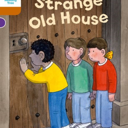 Oxford Reading Tree Biff, Chip and Kipper Stories Decode and Develop: Level 8: The Strange Old House