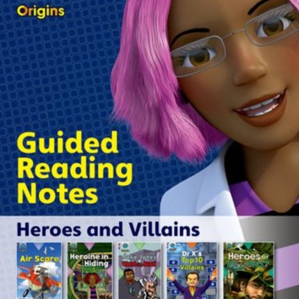 Project X Origins Brown Book Band Oxford Level 11 Heroes and Villains Guided reading notes