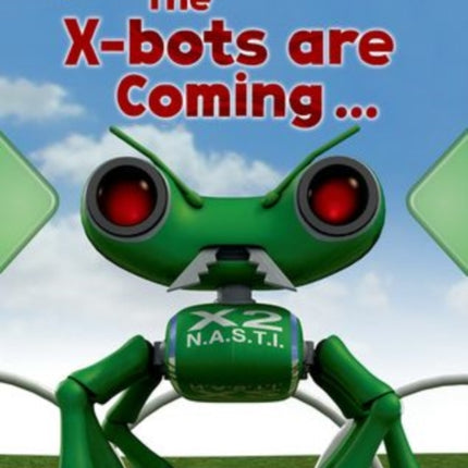 Project X Origins: Brown Book Band, Oxford Level 11: Strong Defences: The X-bots are Coming