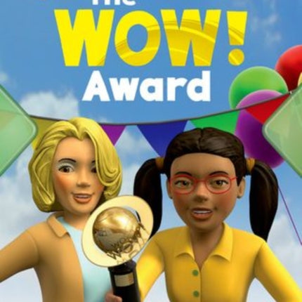 Project X Origins: Grey Book Band, Oxford Level 14: In the News: The WOW! Award