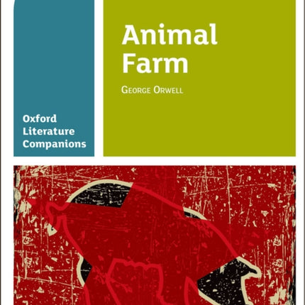 Oxford Literature Companions: Animal Farm