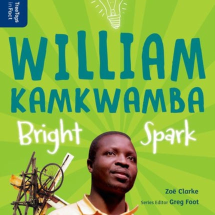 Oxford Reading Tree TreeTops inFact: Level 14: William Kamkwamba: Bright Spark