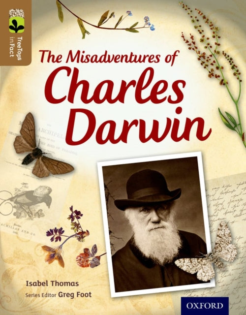 Oxford Reading Tree TreeTops inFact: Level 18: The Misadventures of Charles Darwin