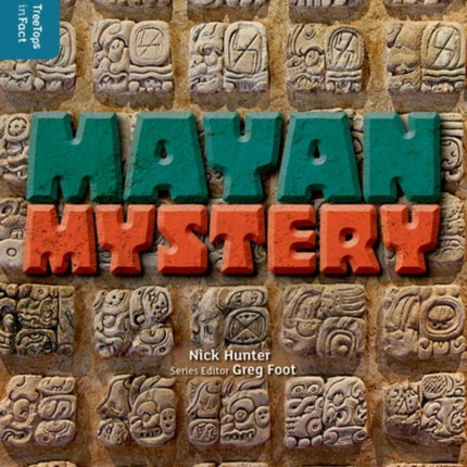 Oxford Reading Tree TreeTops inFact: Level 19: Mayan Mystery