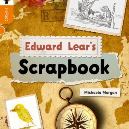 Oxford Reading Tree inFact: Level 6: Edward Lear's Scrapbook