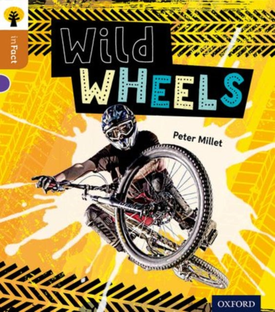 Oxford Reading Tree inFact: Level 8: Wild Wheels