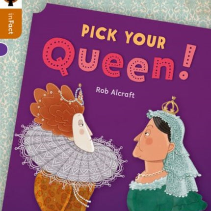 Oxford Reading Tree inFact: Level 8: Pick Your Queen!