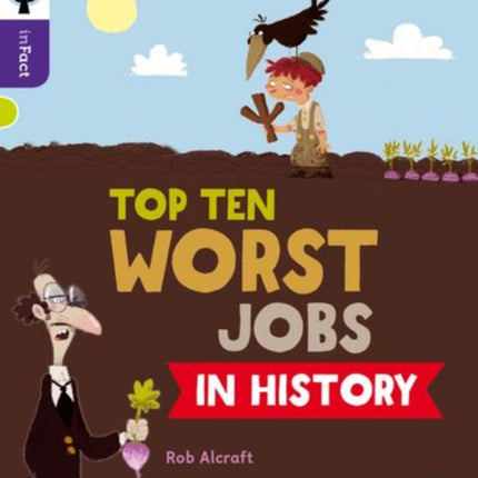 Oxford Reading Tree inFact: Level 11: Top Ten Worst Jobs in History