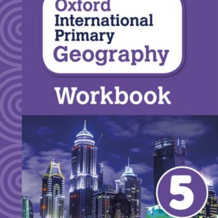 Oxford International Geography: Workbook 5