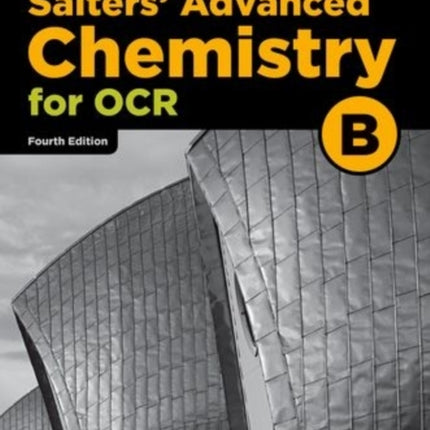 A Level Salters Advanced Chemistry for OCR B