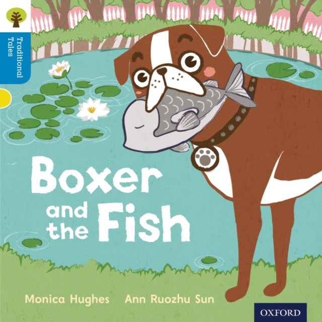 Oxford Reading Tree Traditional Tales: Level 3: Boxer and the Fish