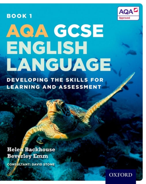 AQA GCSE English Language: Student Book 1: Developing the skills for learning and assessment