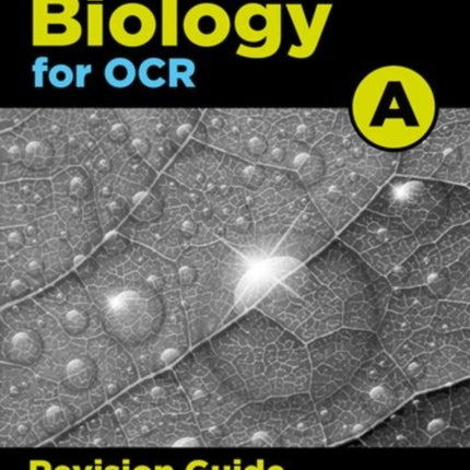 A Level Biology for OCR A Revision Guide