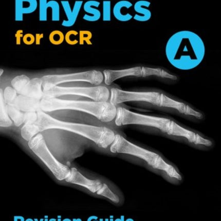 A Level Physics for OCR A Revision Guide