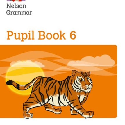 Nelson Grammar: Pupil Book 6 (Year 6/P7) Pack of 15