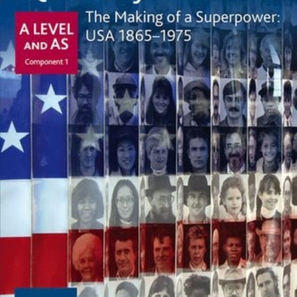 Oxford AQA History for A Level: The Making of a Superpower: USA 1865-1975