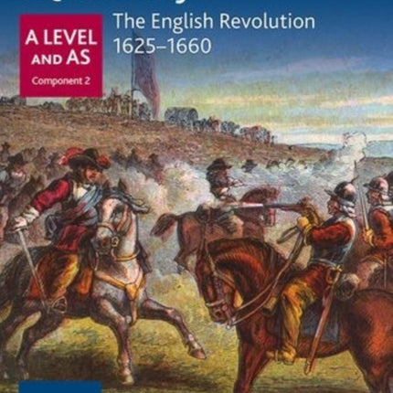 Oxford AQA History for A Level: The English Revolution 1625-1660