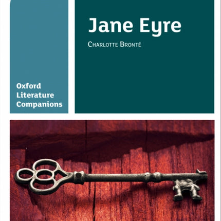 Oxford Literature Companions: Jane Eyre