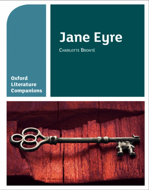 Oxford Literature Companions: Jane Eyre