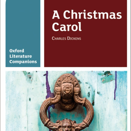 Oxford Literature Companions: A Christmas Carol